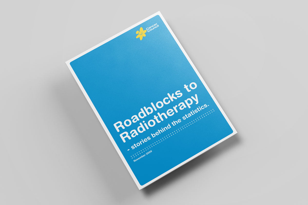Cancer Council Roadblocks to Radiotherapy Brochure Information Pack Booklet Graphic Design Publication Patient Handbook Graphs Tables Charts Statistics NSW Government