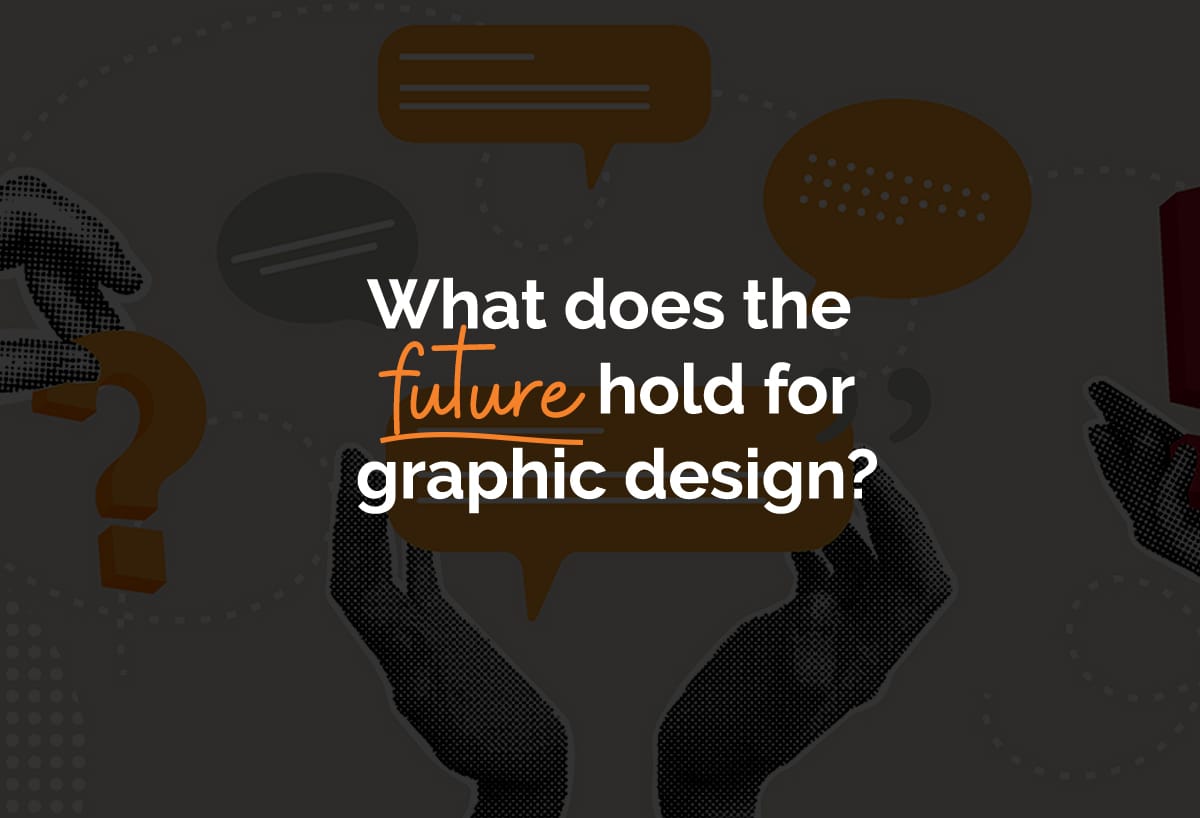 What Does the Future Hold for Graphic Design? - Fresco Creative
